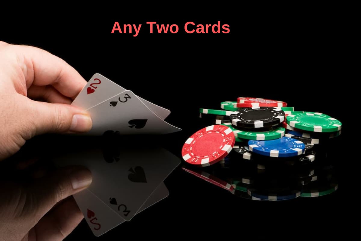 bad poker hand with text of any two cards